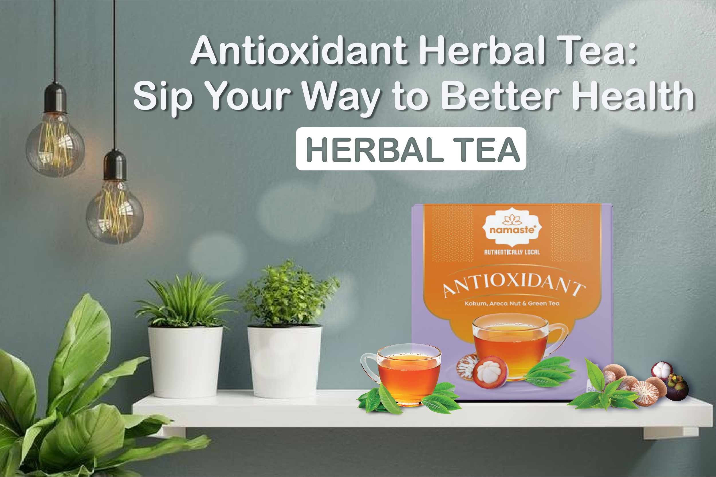 Boost Wellness with Antioxidant Herbal Tea-Namaste chai